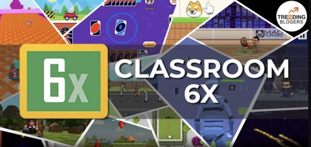 An Overview of Classroom 6x